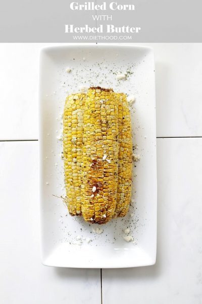 Grilled Corn with Herbed Butter - Diethood.com Grilled Corn with Herbed Butter - Diethood.com