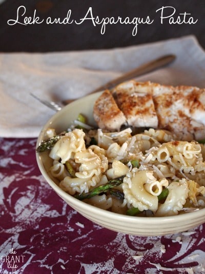 Leek and Asparagus Pasta - The Grant Life