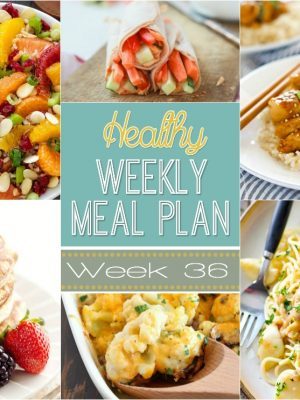 Want to save money on groceries and eat healthier? Plan out your meals for the week with our Healthy Weekly Meal Plan! Week 36 is filled with so many great recipes! Lots of healthy dishes to try!